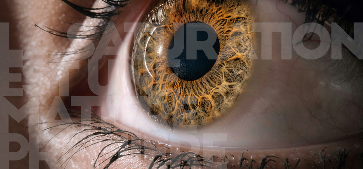 La saturation est une matière première